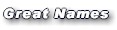 Great Names.jpg (2257 bytes)